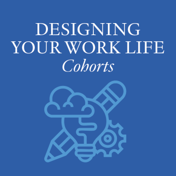 Designing Your Work Life