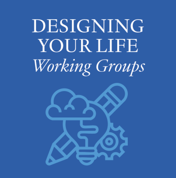 Designing Your Life Working Groups