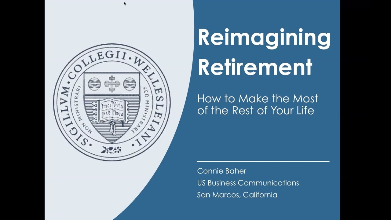 Reimagining Retirement with Connie Baher ’63 (Webinar, October 2018) Reimagining Retirement with Connie Baher ’63 (Webinar, October 2018)