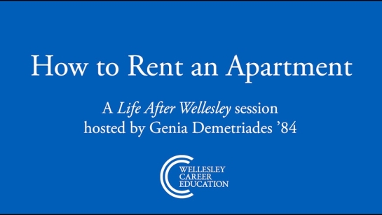 How to Rent an Apartment (Life After Wellesley Webinar)